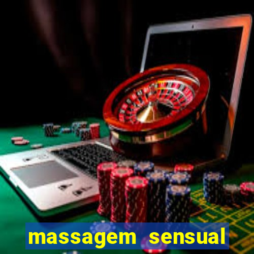 massagem sensual novo hamburgo